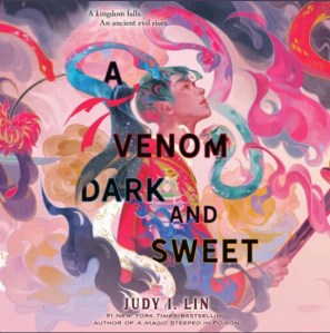 A Venom Dark and Sweet by Judy I. Lin audiobook edition cover
